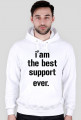 I'am the best support ever