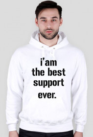 I'am the best support ever