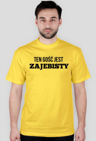 Ten gość jest ZAJEBISTY(żółty)