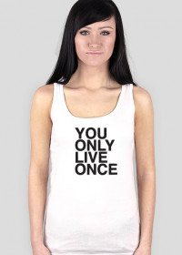 You only live once t-shirt 3