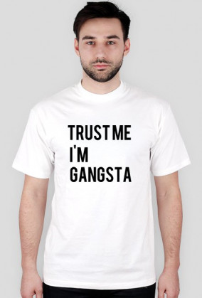 Gangsta  Trust T shirt /White (M)