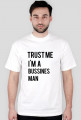 Bussines Man Trust T shirt /White (M)