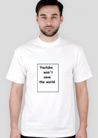 Youtube won't save the world