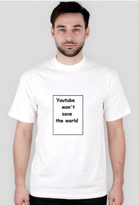 Youtube won't save the world