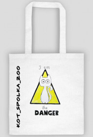 I am a DANGER - torba