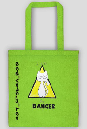 I am a DANGER - torba
