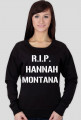 R.I.P Hannah Montana