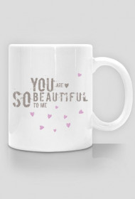 Kubek z tekstem - you are...