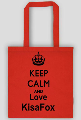 Keep Calm and love KisaFox-Torba