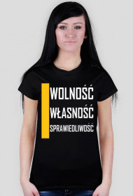 WOLNOŚĆ, WŁASNOŚĆ, SPRAWIEDLIWOŚĆ