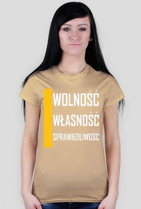 WOLNOŚĆ, WŁASNOŚĆ, SPRAWIEDLIWOŚĆ