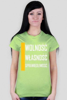 WOLNOŚĆ, WŁASNOŚĆ, SPRAWIEDLIWOŚĆ