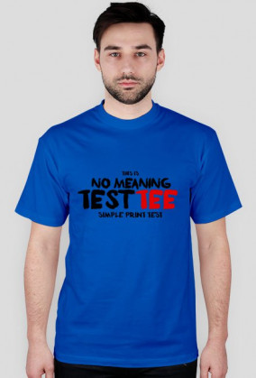 No meaning test tee