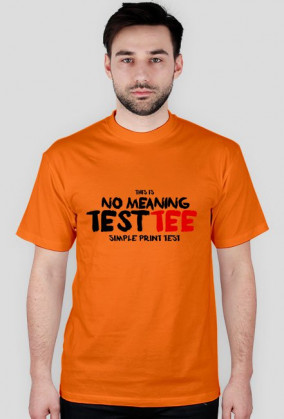 No meaning test tee