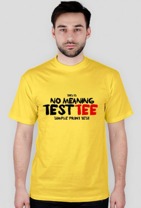 No meaning test tee