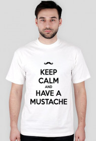 Keep kalm...Mustache