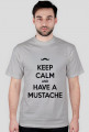 Keep kalm...Mustache