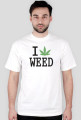 I Love Weed