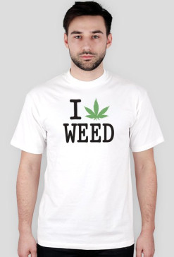 I Love Weed