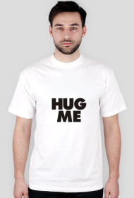 Hug me