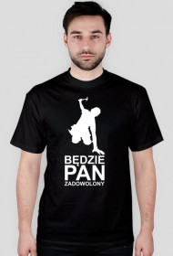 BĘDZIE PAN ZADOWOLONY