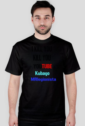 I kill you