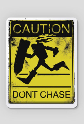 DONT CHASE podkładka