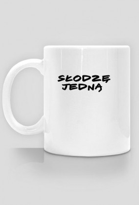 SŁODZĘ JEDNĄ