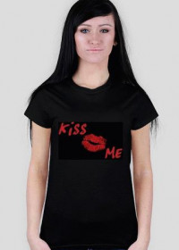 Kiss Me Koszulka