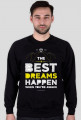 Bluza męska - BEST DREAMS HAPPEN