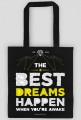 Torba - BEST DREAMS HAPPEN