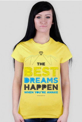 Koszulka damska - BEST DREAMS HAPPEN (różne kolory!)