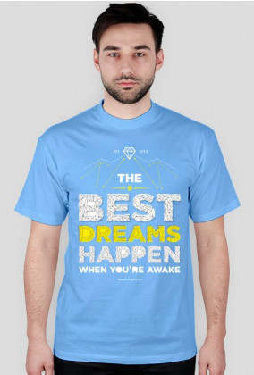 Koszulka męska - BEST DREAMS HAPPEN (różne kolory!)