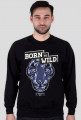 Bluza męska - BORN TO BE WILD (różne kolory!)