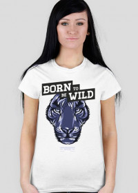 Koszulka damska - BORN TO BE WILD (różne kolory!)