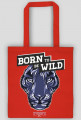 Torba - BORN TO BE WILD (różne kolory!)