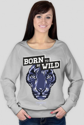 Bluza damska - BORN TO BE WILD (różne kolory!)