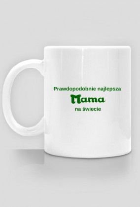 Kubek Prawdopodobnie najlepsza mama na świecie