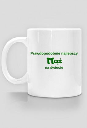 Prawdopodobnie najlepszy mąż na świecie - kubek