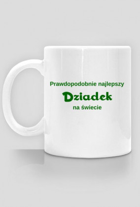 Prawdopodobnie najlepszy dziadek na świecie - kubek