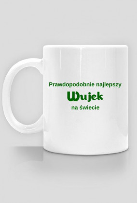 Prawdopodobnie najlepszy wujek na świecie - kubek