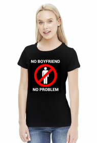No boyfriend no problem - koszulka czarna