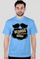 Beards make everything better
