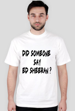 ED SHEERAN