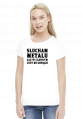 Słucham metalu ale w czarnym jest mi gorąco - koszulka damska