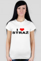 I LOVE STRAŻ - Damska || do -20%