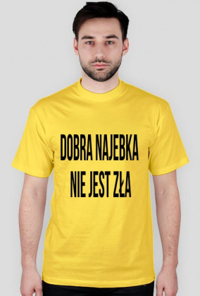 Dobra Najebka Nie Jest Zła