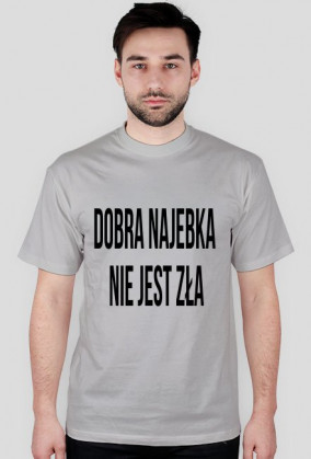 Dobra Najebka Nie Jest Zła