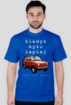 Fiat 126p "Kiedyś było lepiej"