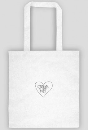 congrats on your face